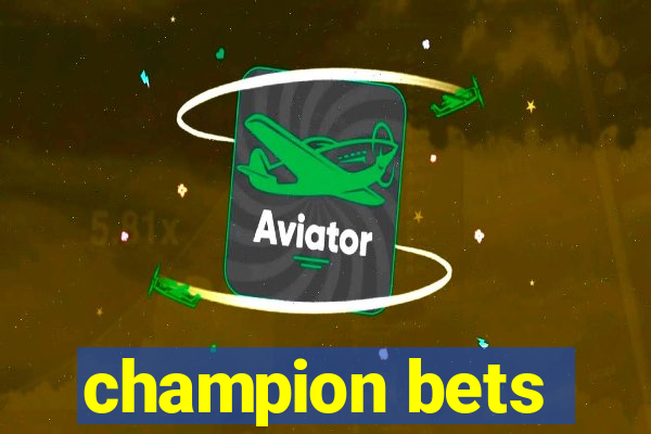 champion bets