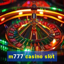 m777 casino slot