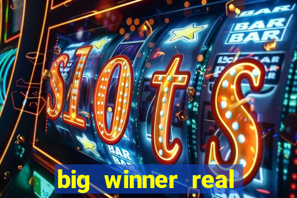 big winner real cash online