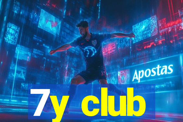 7y club