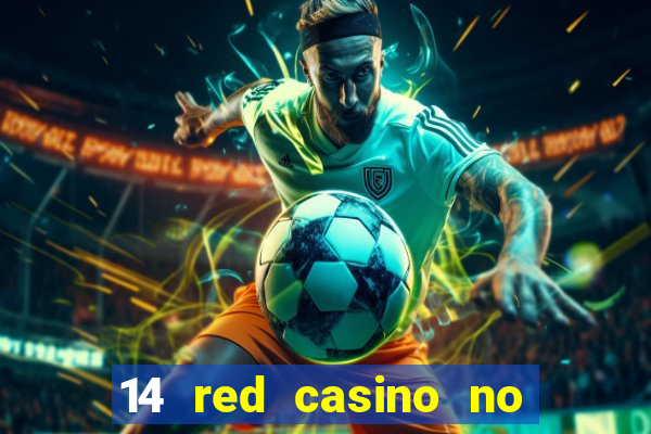 14 red casino no deposit bonus codes