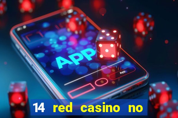 14 red casino no deposit bonus codes