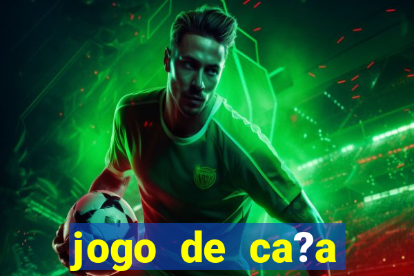 jogo de ca?a níquel que ganha dinheiro de verdade