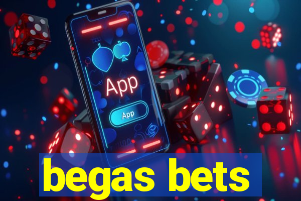 begas bets