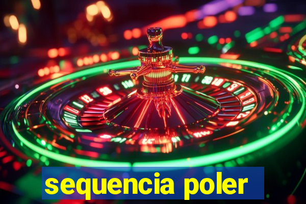 sequencia poler