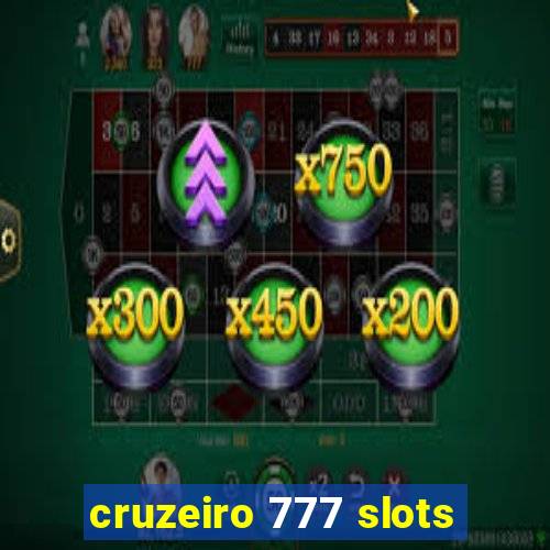 cruzeiro 777 slots