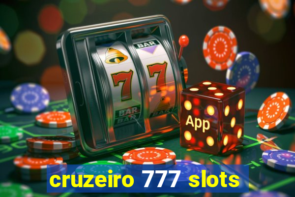 cruzeiro 777 slots