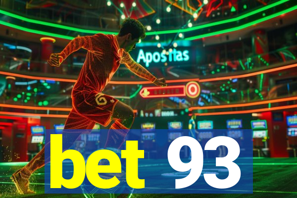 bet 93