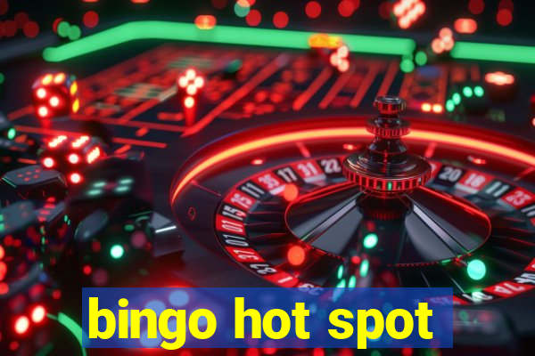 bingo hot spot