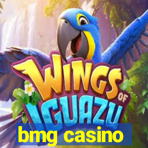 bmg casino