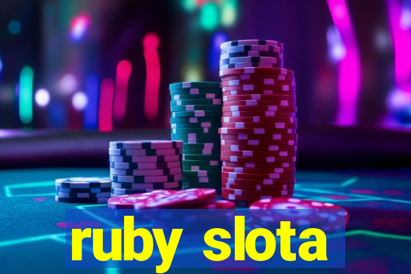 ruby slota