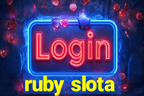 ruby slota