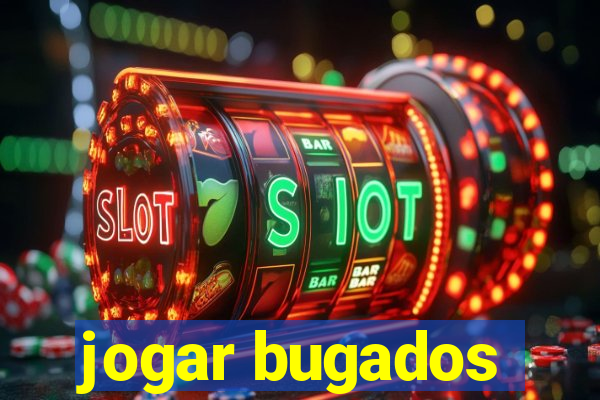 jogar bugados