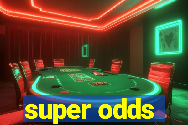 super odds