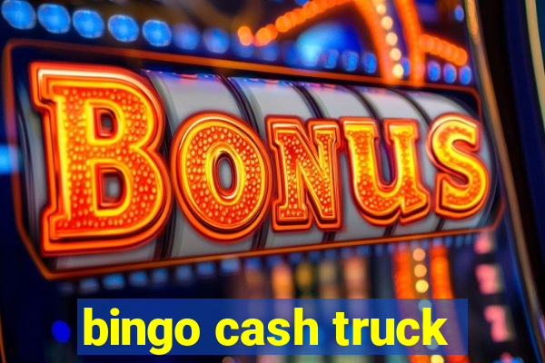 bingo cash truck