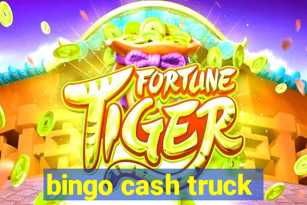 bingo cash truck