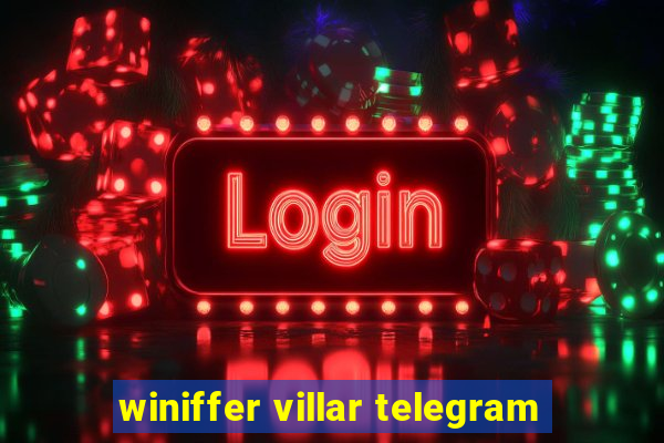 winiffer villar telegram