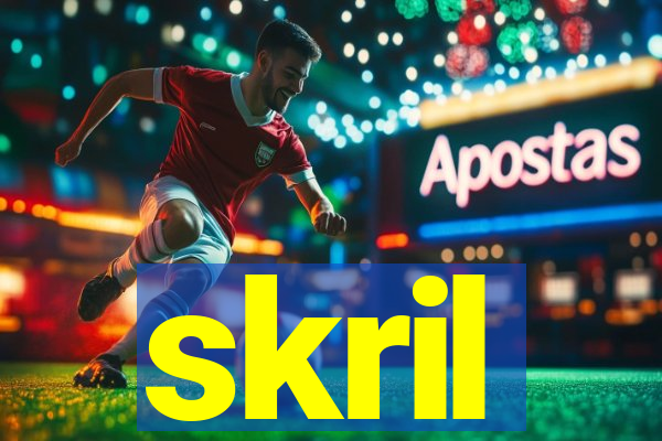 skril