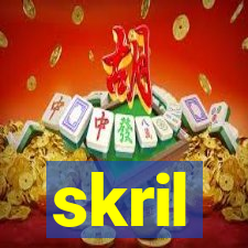 skril