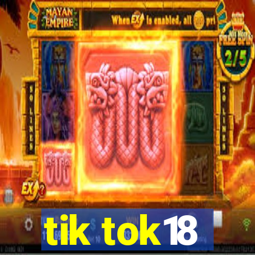 tik tok18