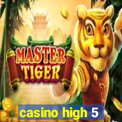 casino high 5