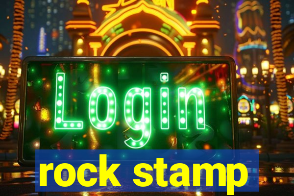 rock stamp