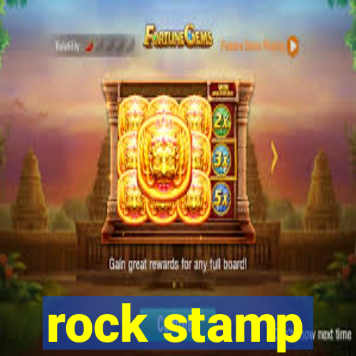 rock stamp