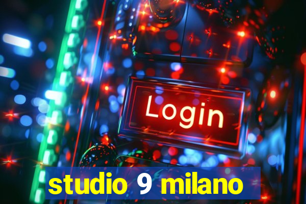 studio 9 milano