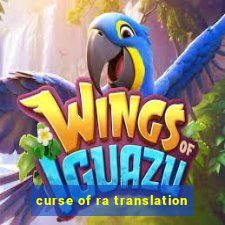 curse of ra translation