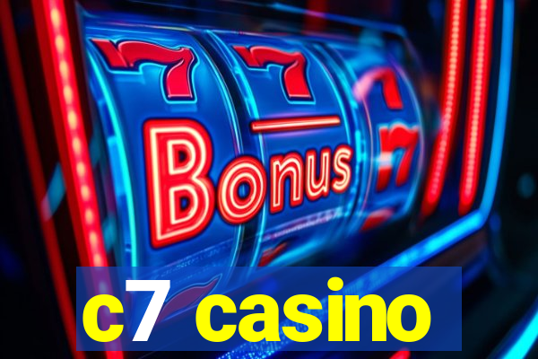 c7 casino