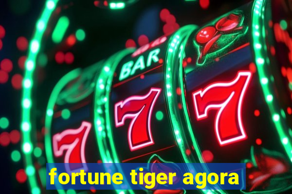 fortune tiger agora