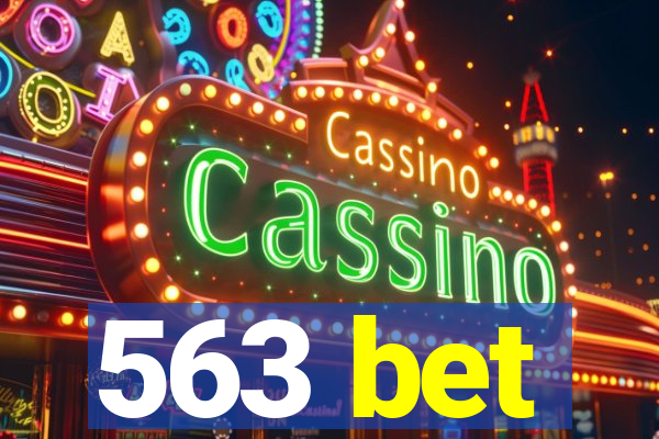 563 bet