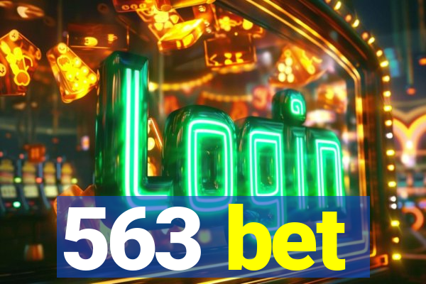 563 bet