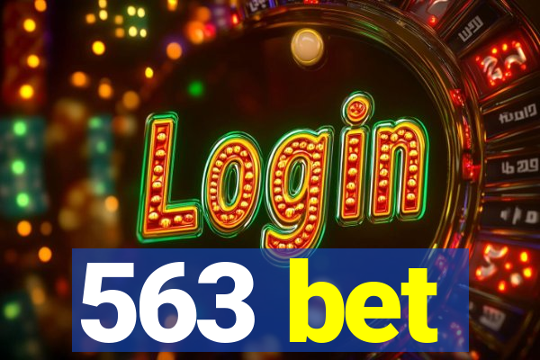 563 bet