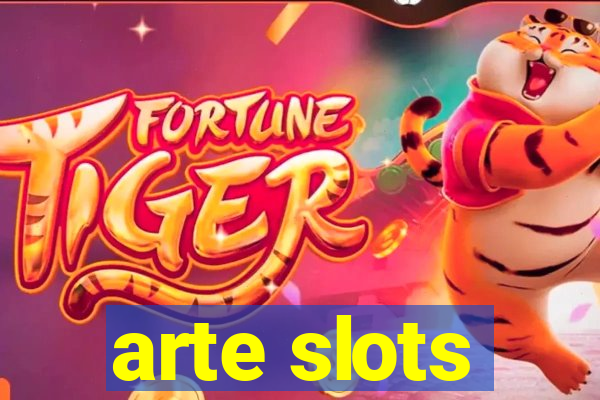 arte slots