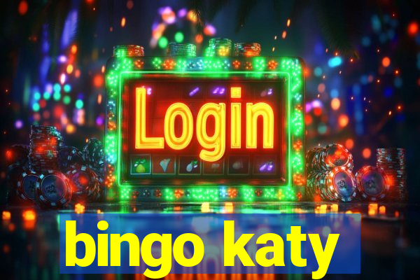 bingo katy