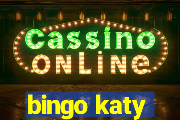 bingo katy