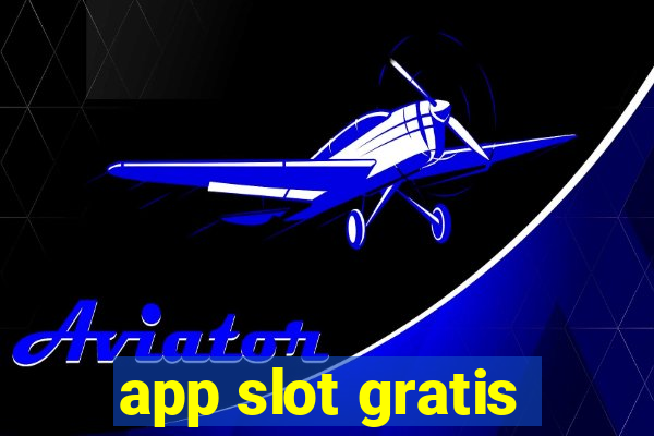 app slot gratis