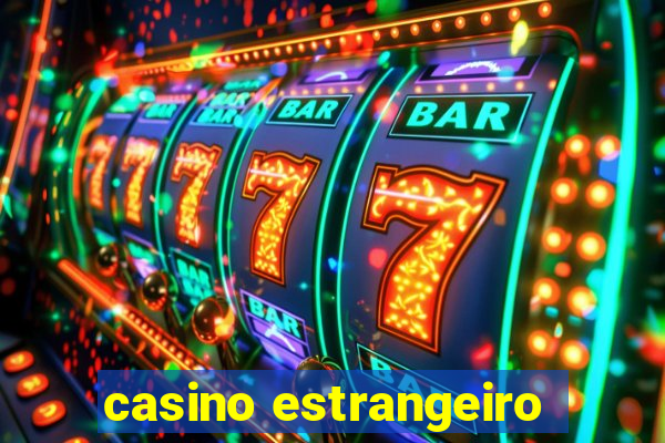 casino estrangeiro