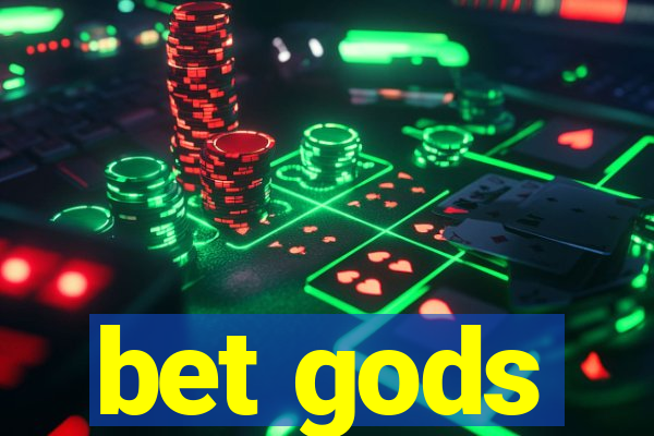 bet gods