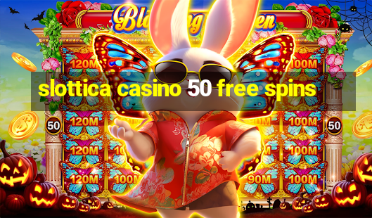 slottica casino 50 free spins