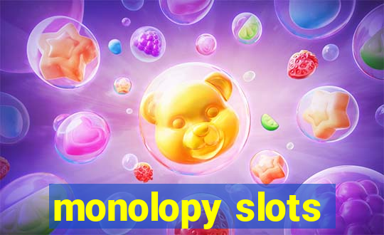 monolopy slots