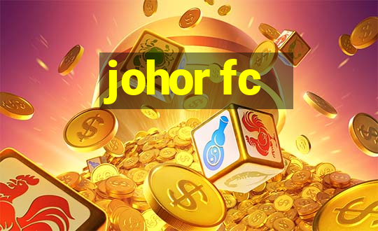 johor fc