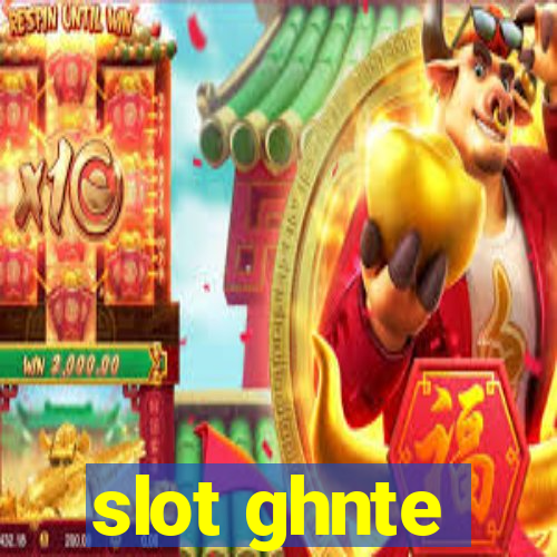 slot ghnte