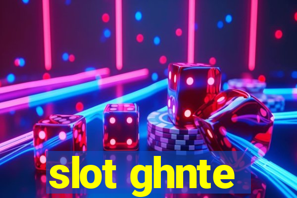 slot ghnte