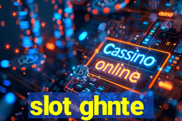 slot ghnte