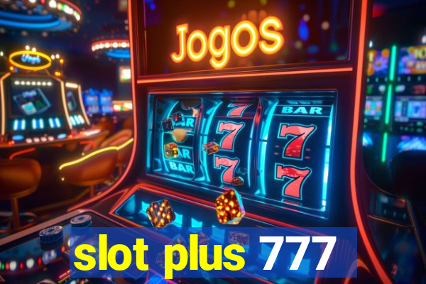 slot plus 777