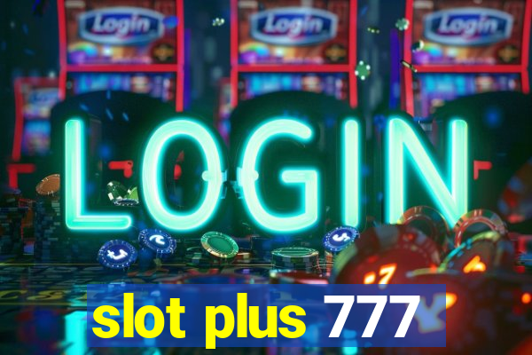 slot plus 777