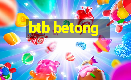 btb betong