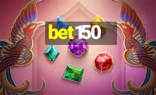 bet150